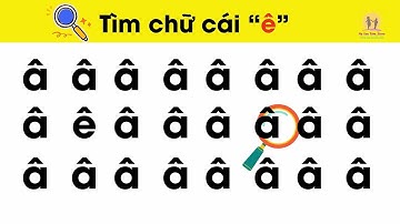 Trò Chơi Tìm Chữ Cái E Ê| Giúp bé nhanh thuộc chữ cái thông qua trò chơi #nguyenthilananh