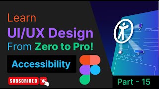 Accessibility: Master UI/UX Design in 2024 | Figma Tips & Techniques | Code Camp Part-15