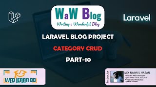 Laravel Project Bangla Tutorial | WaW Blog | Part10: Category CRUD | Web Learn BD