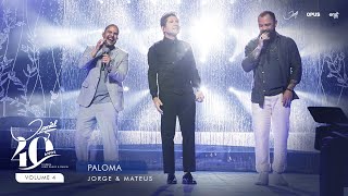 Paloma - Ao Vivo - Daniel, Jorge &amp; Mateus | DVD Daniel 40 Anos