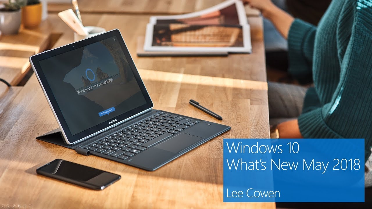 What's New in Windows 10 - May 2018