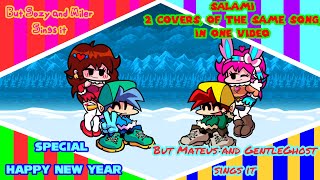 Special New Year - Fnf Salami But Mateus, Gentleghost, Sozy And Miler Sings It 2 Covers