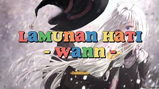 Wann - Lamunan Hati (Lirik Lagu)