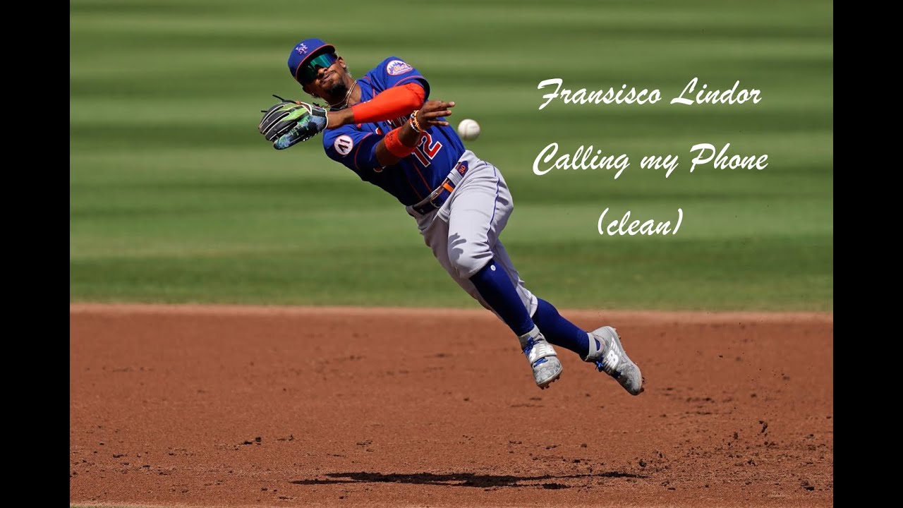 Francisco Lindor | Calling my Phone | (clean)