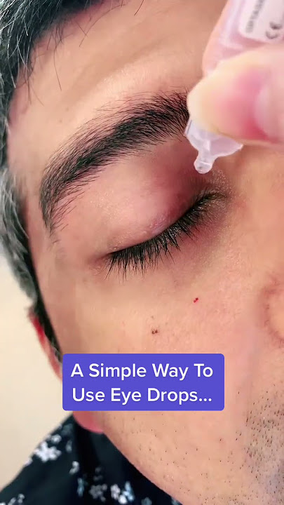 A Simple Way To Use Eye Drops!