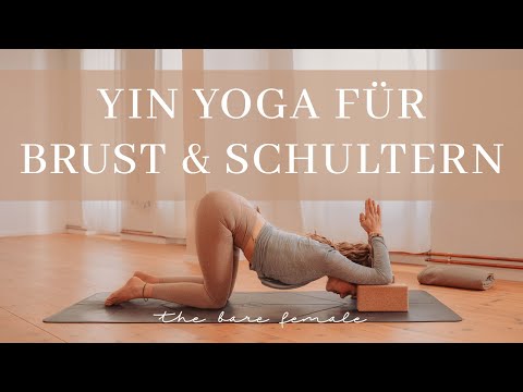 Yin Yoga für Brust & Schultern  | Befreiung alter Energien