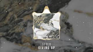 Seolo - Giving Up [Melodic Techno]