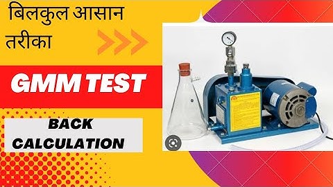 Maximam Specific Gravity of Bituminous Paving mixture Test Back Calculation (Gmm) As per ASTM D 2041