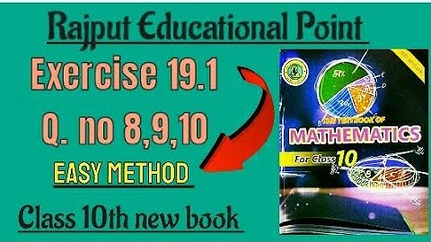 Exercise 19.1 | question no 8,9,10 | class 10th new book | sindh text book