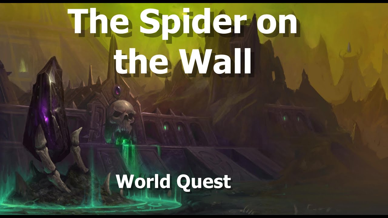 The Spider on the Wall--World Quest--WoW Shadowlands - YouTube