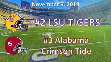 11/9/19 - #2 LSU vs #3 Alabama