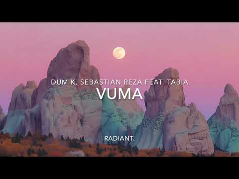 Watch Vuma - Dum K, Sebastian Reza Feat. Tabia on YouTube Watch Vuma - Dum K, Sebastian Reza Feat. Tabia on YouTube