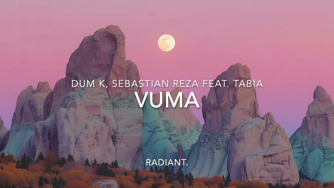 Watch Vuma - Dum K, Sebastian Reza Feat. Tabia on YouTube Watch Vuma - Dum K, Sebastian Reza Feat. Tabia on YouTube