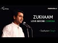 Zukhaam - Love before Corona | Dushyant Singh | Hindi Storytelling | Tape A Tale