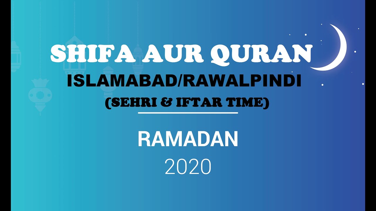 RAMADAN CALENDAR ISLAMABAD/RAWALPINDI 2020 | PAKISTAN ...