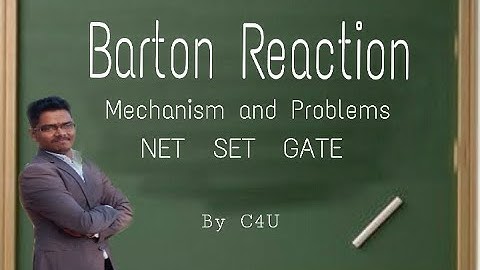 Barton Reaction. Mechanism and  CSIR NET problem solving| Photochemical Reactions|  By C4U.