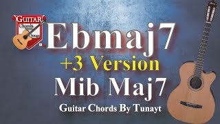 eb maj 7 how to play ebmaj7 chord on guitar | mib maj 7 akoru gitarda nasl baslr ?