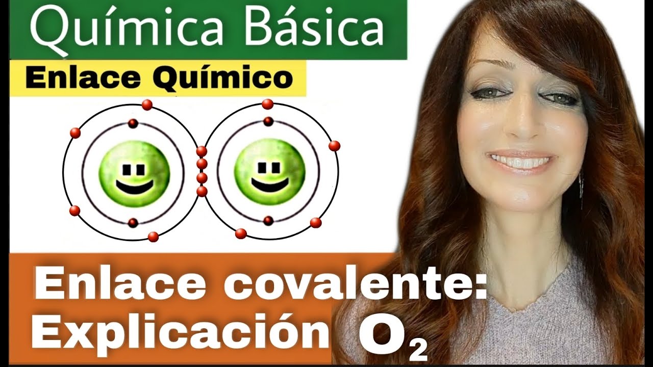 ENLACE COVALENTE: Explicación de la molécula de OXÍGENO
