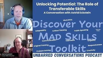 Unlocking Potential: The Role of Transferable Skills: A Conversation with Astrid Eckstien
