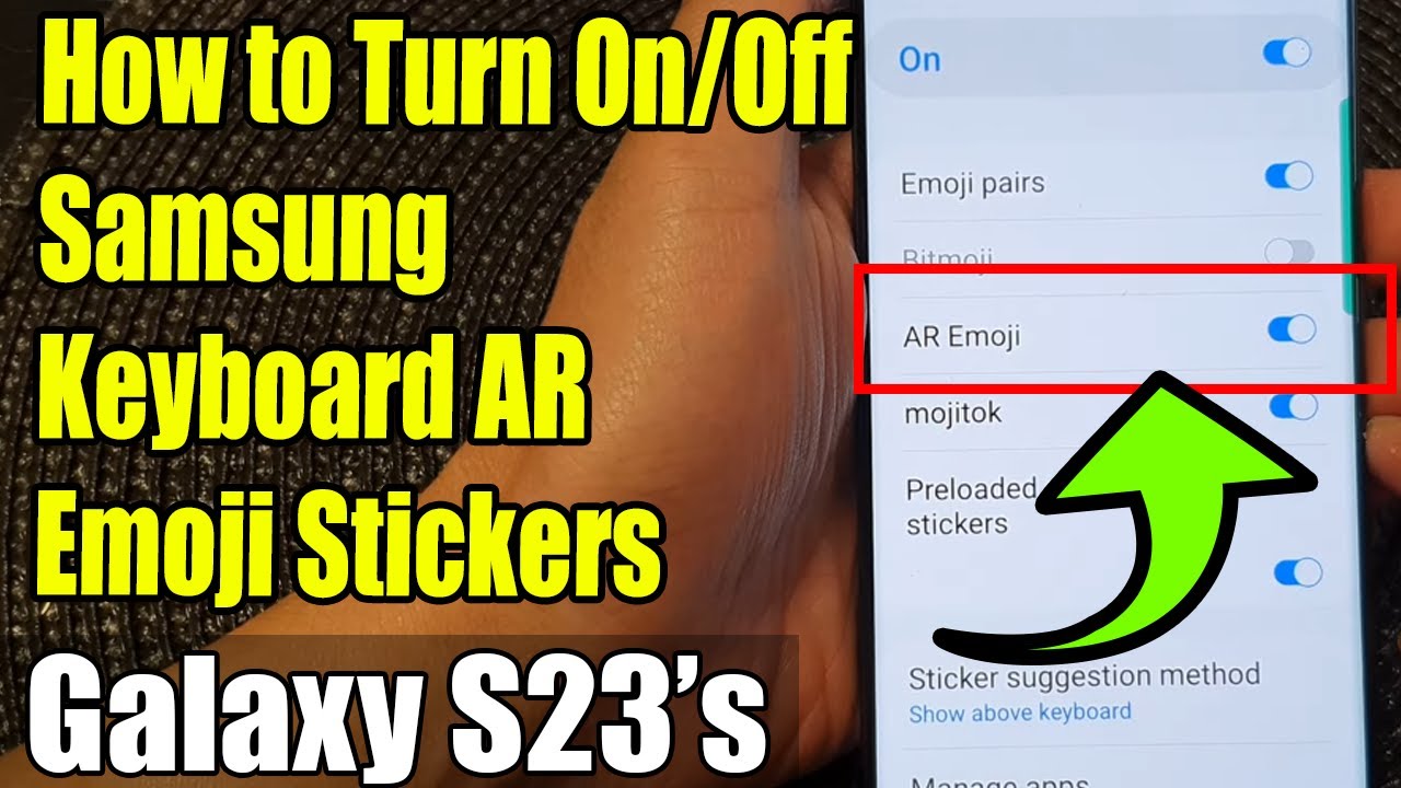 Galaxy S23's: How to Turn On/Off Samsung Keyboard AR Emoji Stickers
