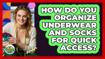 How Do You Organize Underwear And Socks For Quick Access? - The Upcycle Lab