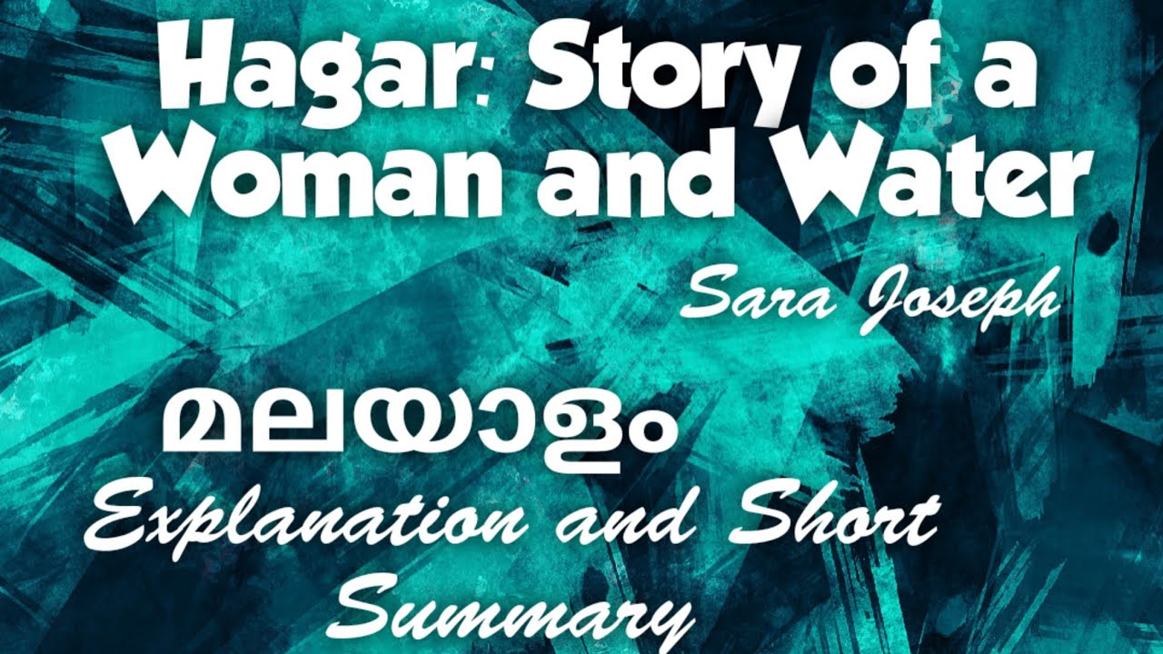 Hagar Story of a Woman and Water malayalam explanation and short