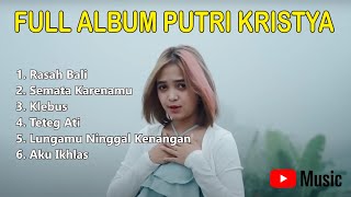 RASAH BALI PUTRI KRISTYA FULL ALBUM SEMATA KARENAMU KLEBUS TETEG ATI