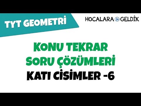 Katı Cisimler -6 - Konu Tekrar Soru Çözümleri / Tyt Geometri