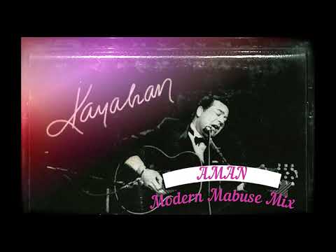 Kayahan - Aman (Modern Mabuse Mix)
