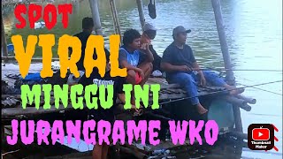 jurang rame WKO selalu menarik perhatian pemancing.