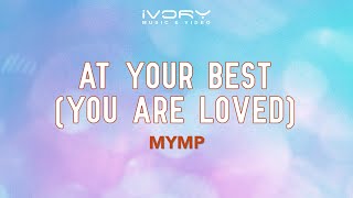 Watch Mymp At Your Best you Are Loved video