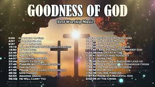 Goodness of God - Best Worship Music