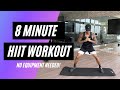 8 MINUTE HIIT WORKOUT | FOLLOW ALONG WORKOUT | NO EQUIPMENT NEEDED