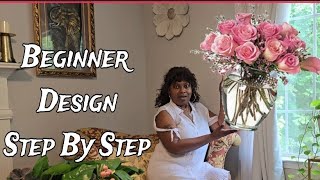 How I Build A Floral Arrangement +Floral Design For Beginners/Easy Floral Arrangement Hacks