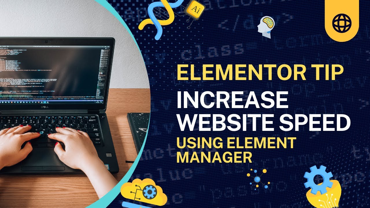 Increase WordPress Speed Using Elementor Element Manager | Elementor ...