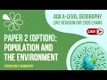 AQA A-Level Geography Live Revision for 2026 | Population and the Environment (Paper 2 Option)