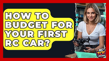How To Budget For Your First RC Car? - RC Toy Central