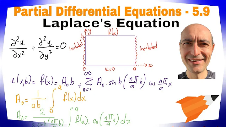 Partial Differential Equations - 5.9 - Laplace's Equation - Part 1 of 2