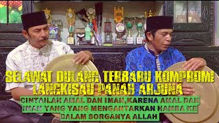 Download lagu Selawat Dulang Terbaru Kompromi Langkisau Dan Panah Arjuna,Cintailah Amal Dan Iman