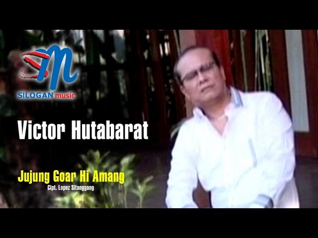 Victor Hutabarat - Jujung Goar Hi Amang (Official Music Video) class=