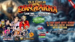 LIVE PAGELARAN SANDIWARA DWI WARNA |UNJUNGAN BUYUT KENDRU KELANGENAN  - SABTU 05 SEPTEMBER 2026