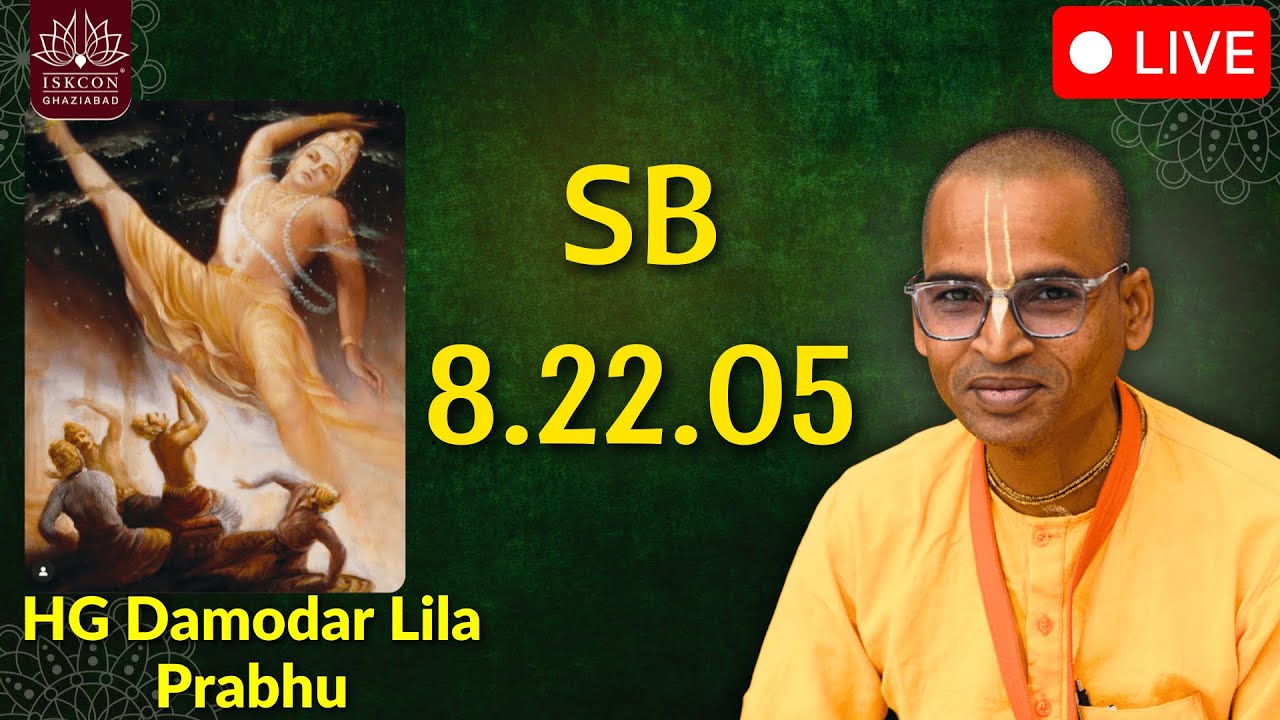 SB 8.22.5 || HG Damodar Lila Prabhu || ISKCON Ghaziabad