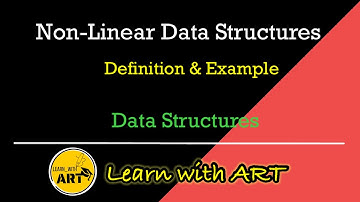 Non-Linear Data Structures | Type of Data Structures | Definition & Example
