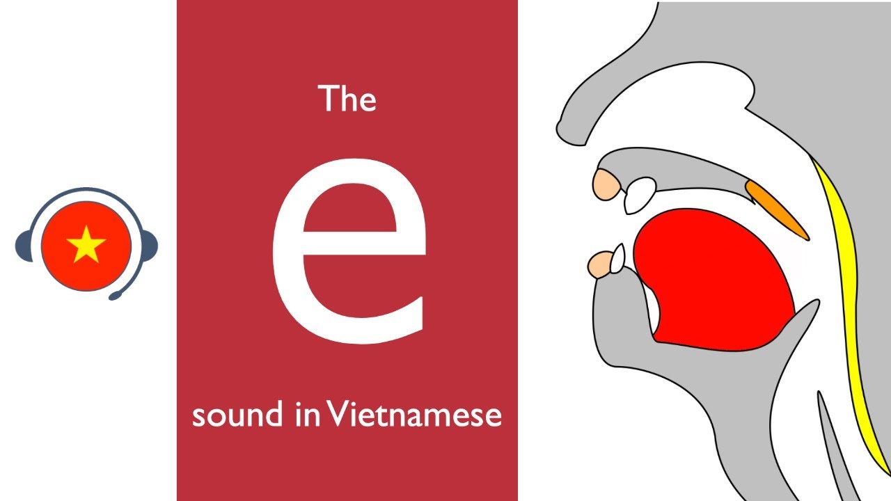 🇻🇳 Vietnamese : e sound. Learn sound system in Vietnamese. Vietsound.