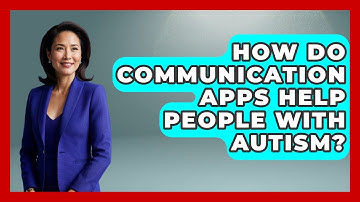 How Do Communication Apps Help People With Autism? - Answers About Autism