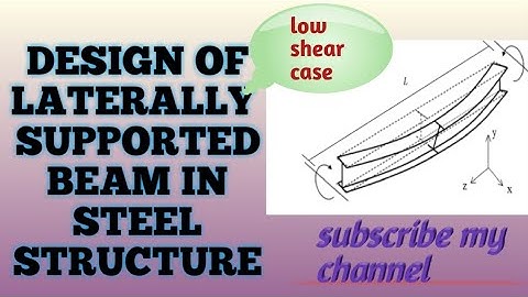 Design of laterally supported steel beam in low shear condition