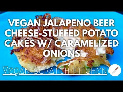 VEGAN BEER CHEESE POTATO CAKES