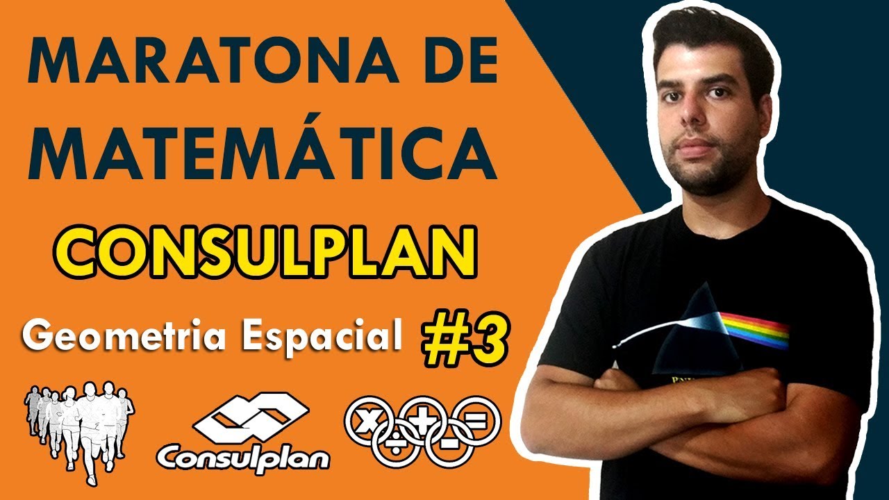 MATEMÁTICA - CONSULPLAN 2018 #3 (geometria espacial)