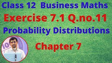 TN 12th Business Maths Exercise 7.1 Q.No.11 Probability Distributions Chapter 7 AlexMaths