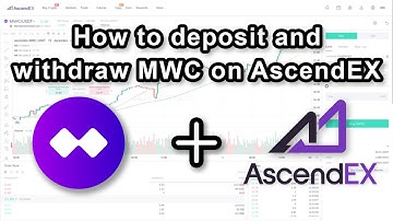 How to deposit and withdraw MimbleWimble Coin on AscendEX